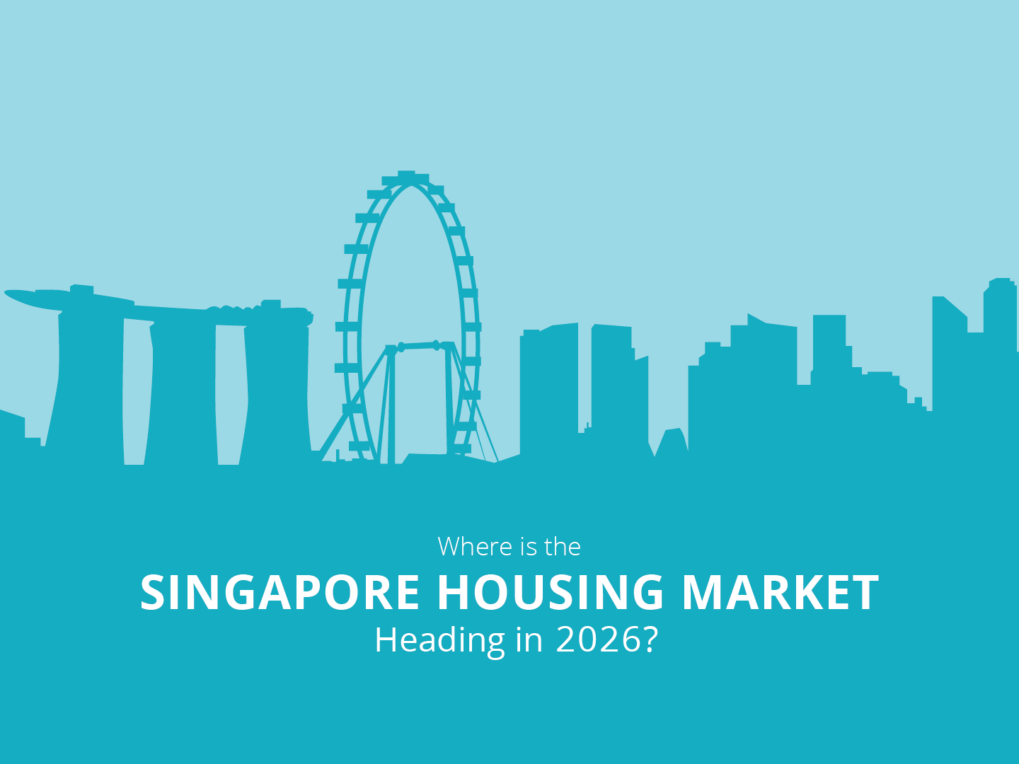Where is the Singapore Housing Market Heading in 2026